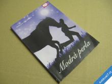 
  MODRÁ PERLA - Pony Club - Halvorson M. 2006 