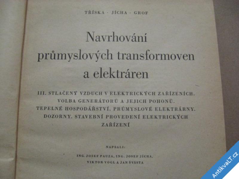 foto 
  PRŮMYSLOVÉ TRANSFORMOVNY A ELEKTRÁRNY III. SNTL 