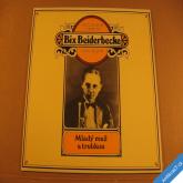 +++ Biederbecker Bix Zlaté dny jazzu 1982 CBS Supraphon LP +++ rarita