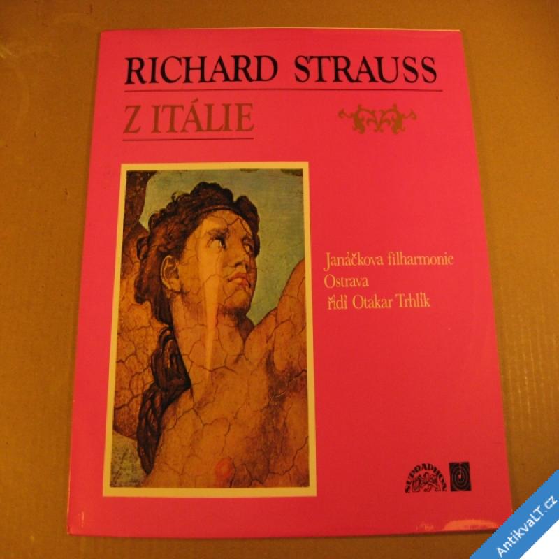 foto Strauss Richard Z ITÁLIE Janáčkova filharmonie Trhlík O. 1972 stereo