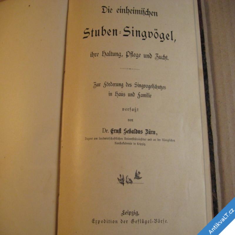 foto STUBEN SINGVÖGEL klece péče chov zpěvných ptáků Vürn E. S. 1896 Lipsko