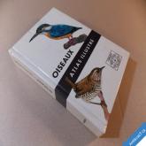 OISEAUX - ATLAS ILLUSTRÉ atlas ptáků 1972 Artia francouzsky