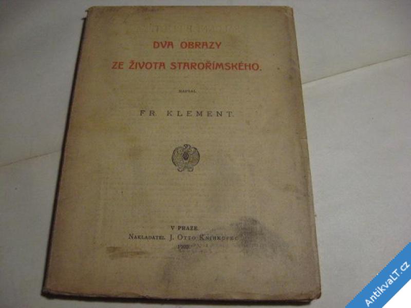 foto 
  DVA OBRAZY ZE ŽIVOTA STAROŘÍMSKÉHO  KLEMENT  1905 