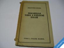 
  FILOSOFICKÁ VARIA A UMĚLECKÉ ESSAYE  BALEJ F. 1923 